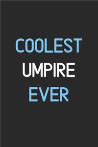 Coolest Umpire Ever