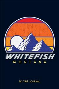 Whitefish, Montana - Ski Trip Journal