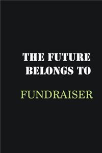 The Future belongs to Fundraiser