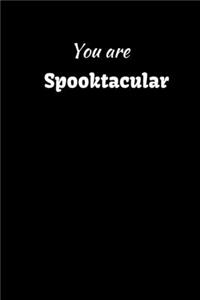 You Are Spooktacular