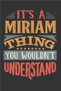 Its A Miriam Thing You Wouldnt Understand