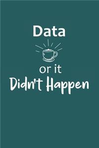 Data Or It Didn't Happen