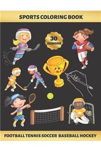 Sports Coloring Book. Football Tennis Soccer Baseball Hockey