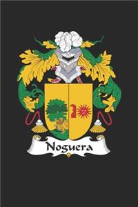 Noguera: Noguera Coat of Arms and Family Crest Notebook Journal (6 x 9 - 100 pages)