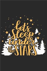 Lets Sleep Under The Stars