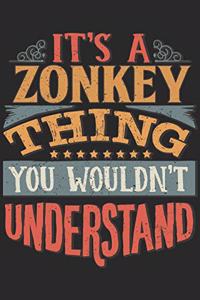 It's A Zonkey Thing You Wouldn't Understand