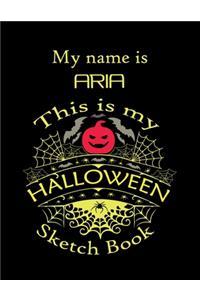 My name is ARIA This is my HALLOWEEN Sketch Book