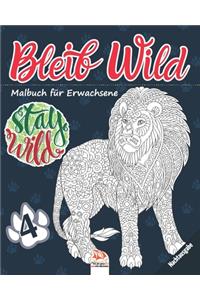 Bleib Wild 4 - Nachtausgabe