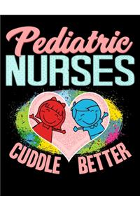 Pediatric Nurses Cuddle Better