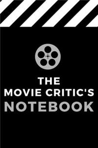 The Movie Critic's Notebook