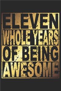 Eleven Whole Years Of Being Awesome