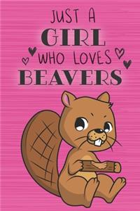 Just a Girl Who Loves Beavers