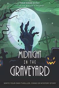 Midnight in the Graveyard