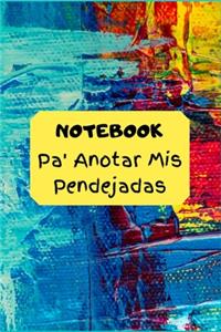 Notebook Pa` Anotar mis Pendejadas...