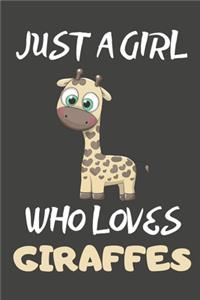 Just A Girl Who Loves Giraffes