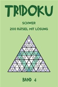 Tridoku Schwer 200 Rätsel Mit Lösung Band 4