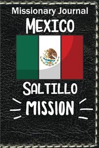 Missionary Journal Mexico Saltillo Mission
