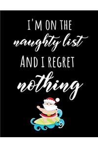 I'm On The Naughty List And I Regret Nothing