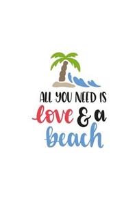 All You Need Is Love and a Beach