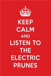 Keep Calm and Listen to the Electric Prunes