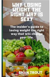Why Losing Weight the Right Way Is Sexy