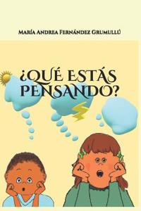 ¿Qué Estás Pensando?