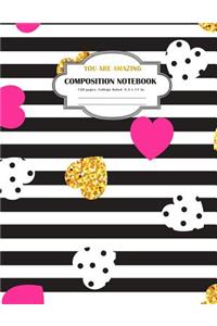 Composition Notebook You are Amazing