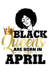 Black Queens Are Born in April