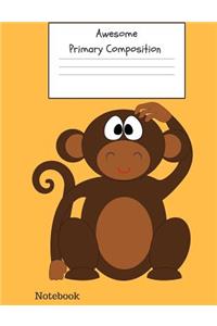 Awesome Primary Composition Notebook