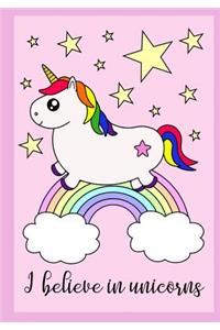 Unicorn Notebook - I Believe in Unicorns