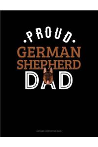 Proud German Shepherd Dad