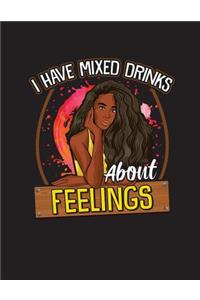 I Have Mixed Drinks About Fellings