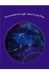 Wissenschaft der Logik - Band 1