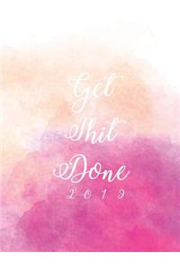 Get Shit Done 2019