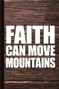 Faith Can Move Mountains