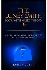 Loney Smith Locksmith Music Theory 1.0