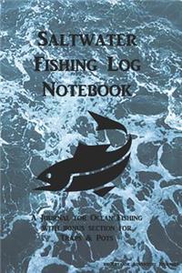 Saltwater Fishing Log Notebook