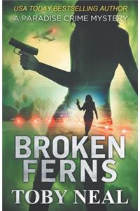 Broken Ferns