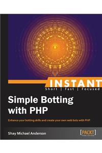 Instant Simple Botting with PHP