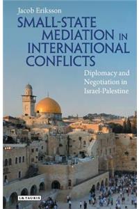 Small-State Mediation in International Conflicts