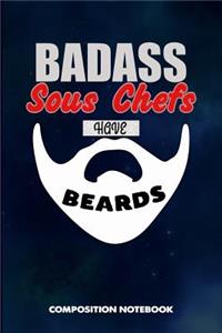 Badass Sous Chefs Have Beards