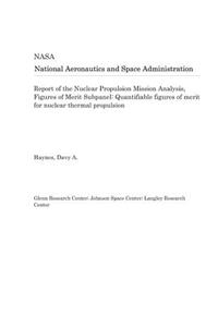 Report of the Nuclear Propulsion Mission Analysis, Figures of Merit Subpanel