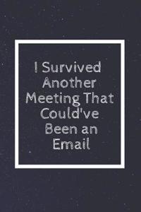 I Survived Another Meeting That Could've Been an Email
