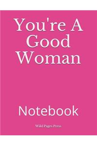 You're a Good Woman