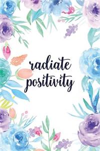 Radiate Positivity