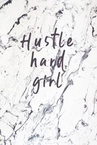 Hustle Hard Girl