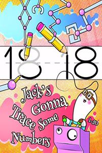 Jack's Gonna Trace Some Numbers 1-50