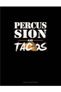 Percussion and Tacos