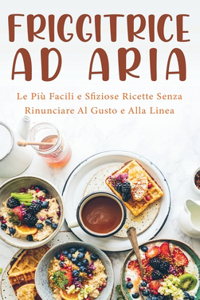Friggitrice ad Aria Desserts