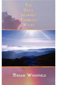 The Grail Journey Through Wales